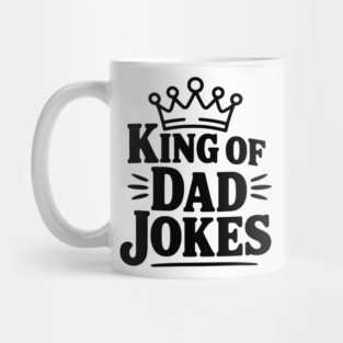 King of Dad Jokes Mug