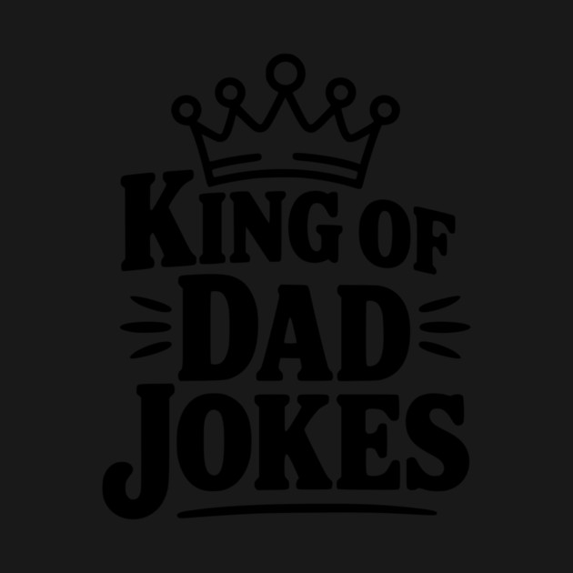 King of Dad Jokes by Frank Ring