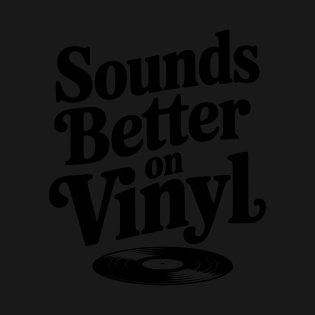 Sounds Better on Vinyl by Frank Ring