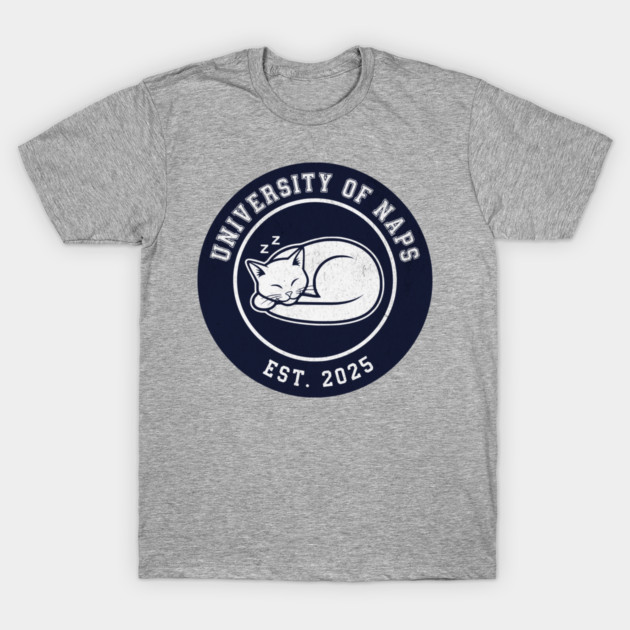 University of Naps Sleeping Cat Crest T-Shirt by Designed By Marty