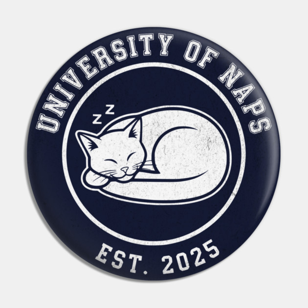 University of Naps Sleeping Cat Crest Pin by Designed By Marty