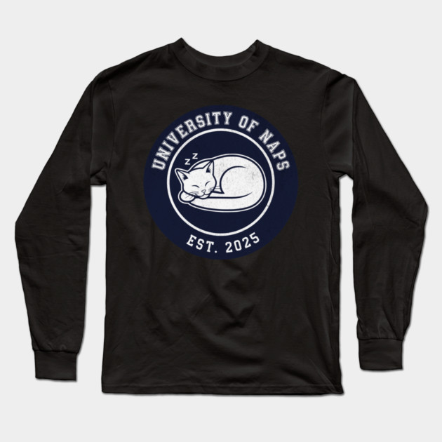 University of Naps Sleeping Cat Crest Long Sleeve T-Shirt by Designed By Marty