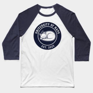 University of Naps Sleeping Cat Crest Baseball T-Shirt