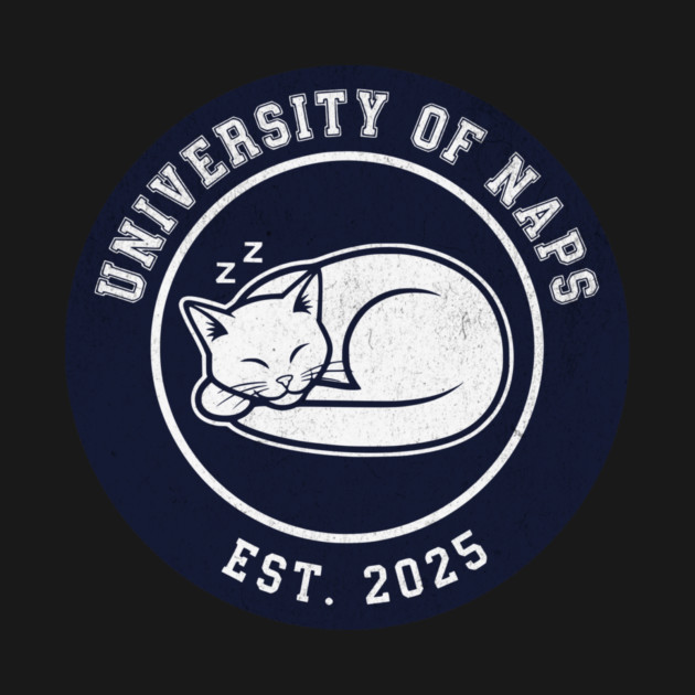 University of Naps Sleeping Cat Crest by Designed By Marty