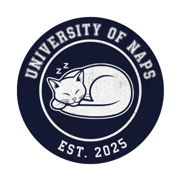 University of Naps Sleeping Cat Crest by Designed By Marty
