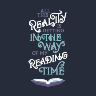 Reality in my Reading Time V2 T-Shirt