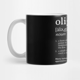 What is an Oligarchy Definition Political Activist Minds Mug