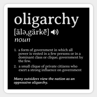 What is an Oligarchy Definition Political Activist Minds Magnet