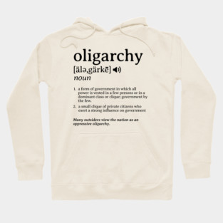 What is an Oligarchy Definition Political Activist Minds Hoodie