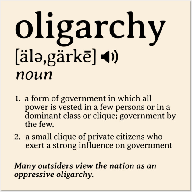 What is an Oligarchy Definition Political Activist Minds Wall Art by Yesteeyear