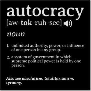 What is an Autocracy Definition Political Activist Minds Posters and Art