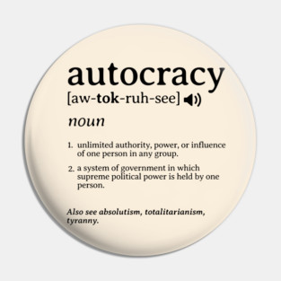 What is an Autocracy Definition Political Activist Minds Pin
