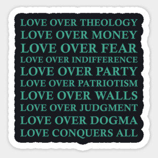 Love Over All Sticker