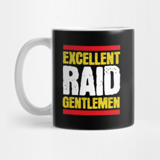 Excellent Raid Gentlemen Mug
