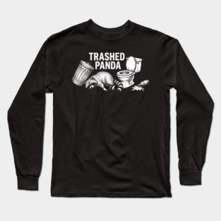 Trashed Panda Animal Lovers Gift Long Sleeve T-Shirt