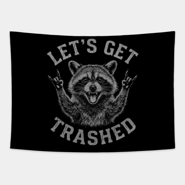 Let's Get Trashed Raccoon Lover Gift Tapestry by ArtistTee ⭐⭐⭐⭐⭐