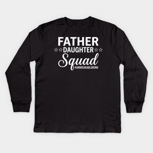 Father Daughter Squad Gift for Dad Kids Long Sleeve T-Shirt by ArtistTee ⭐⭐⭐⭐⭐