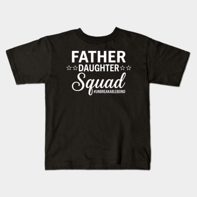 Father Daughter Squad Gift for Dad Kids T-Shirt by ArtistTee ⭐⭐⭐⭐⭐