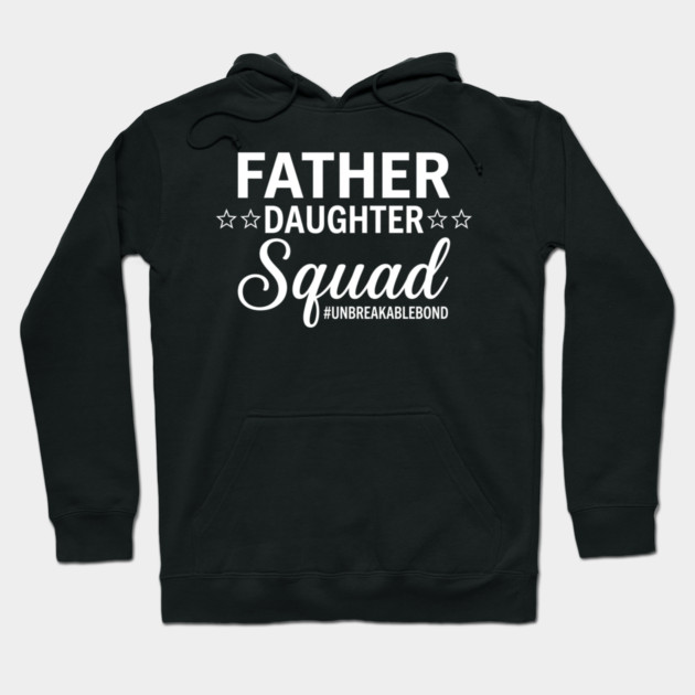 Father Daughter Squad Gift for Dad Hoodie by ArtistTee ⭐⭐⭐⭐⭐
