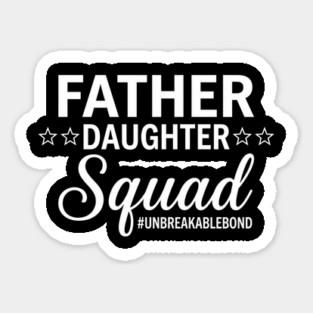 Father Daughter Squad Gift for Dad Magnet
