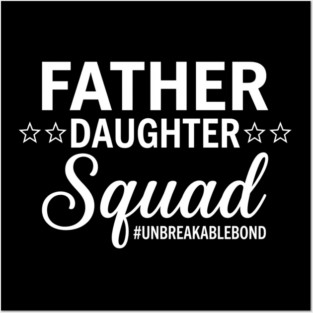 Father Daughter Squad Gift for Dad Posters and Art
