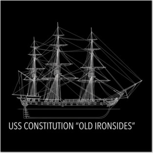 USS Constitution Old Ironsides: Naval History Enthusiasts Posters and Art