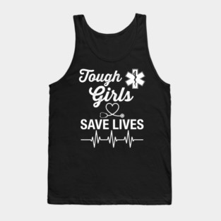 Tough Girls Save Lives EMS Women Tank Top