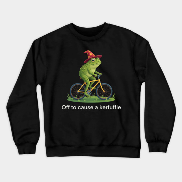 Off to cause a kerfuffle - Frog Rider Gift Crewneck Sweatshirt by ArtistTee ⭐⭐⭐⭐⭐
