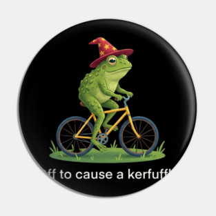 Off to cause a kerfuffle - Frog Rider Gift Pin