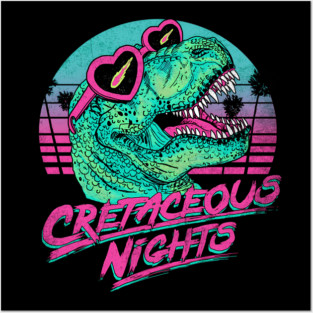 Cretaceous Nights Posters and Art