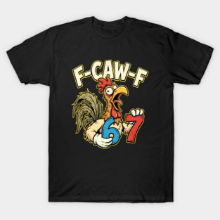F-CAW-F 67 T-Shirt