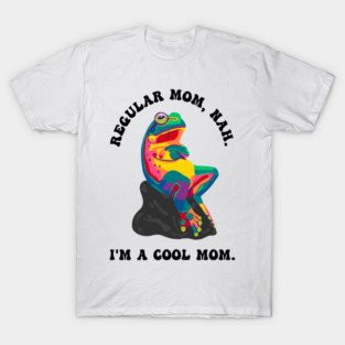 Cool Mom T-Shirt