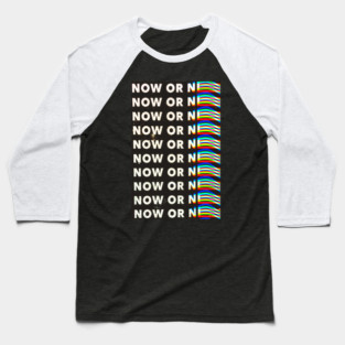 Now Baseball T-Shirt