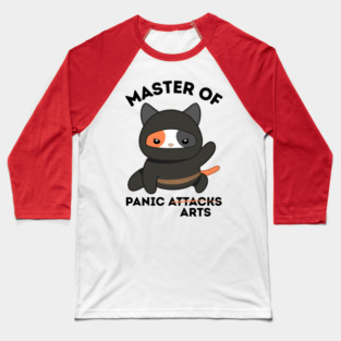 Master Of Panic Attacks Ninja Cat Baseball T-Shirt