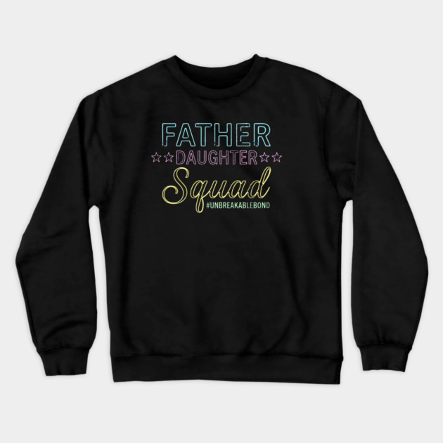 Father Daughter Squad Family Crewneck Sweatshirt by ArtistTee ⭐⭐⭐⭐⭐