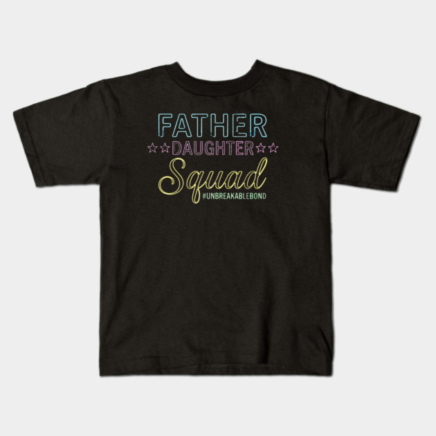 Father Daughter Squad Family Kids T-Shirt by ArtistTee ⭐⭐⭐⭐⭐
