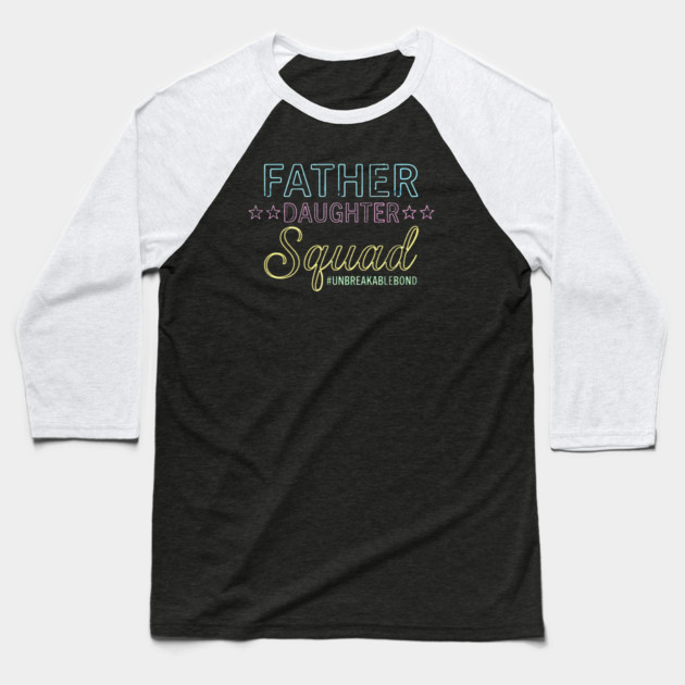 Father Daughter Squad Family Baseball T-Shirt by ArtistTee ⭐⭐⭐⭐⭐
