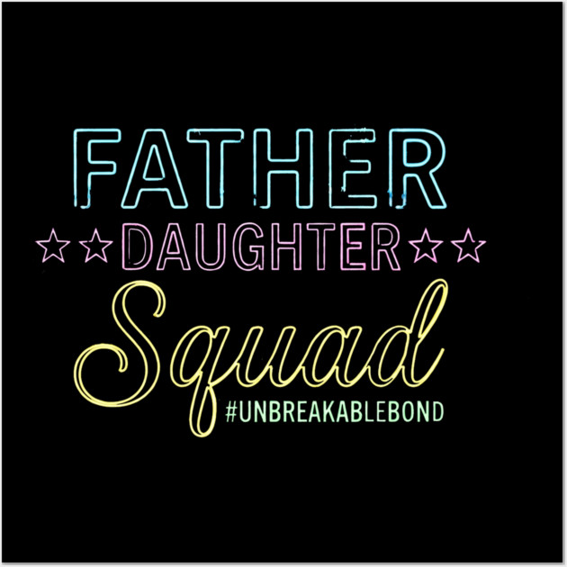 Father Daughter Squad Family Wall Art by ArtistTee ⭐⭐⭐⭐⭐