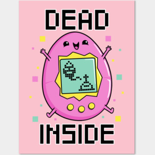 Dead Inside! Posters and Art