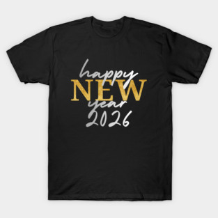 Happy New Years 2026 T-Shirt