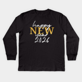 Happy New Years 2026 Kids Long Sleeve T-Shirt