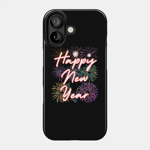 Fireworks and Festive Happy New Year Phone Case by Creatifly Graphic Tees