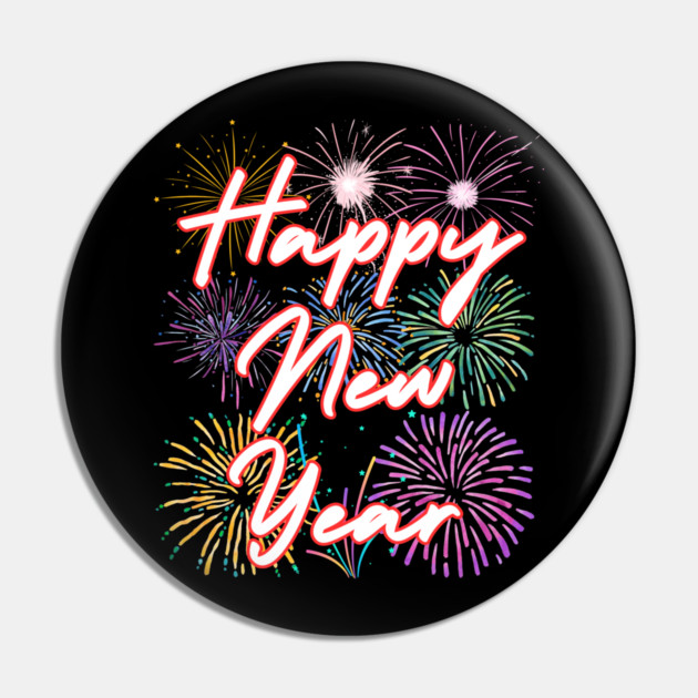 Fireworks and Festive Happy New Year Pin by Creatifly Graphic Tees