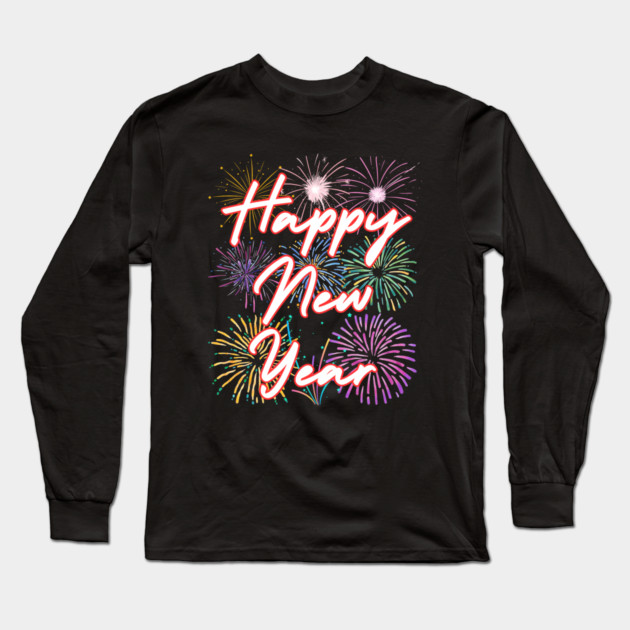 Fireworks and Festive Happy New Year Long Sleeve T-Shirt by Creatifly Graphic Tees