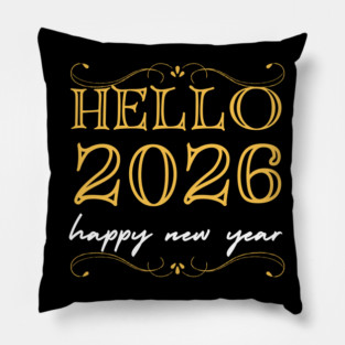 Hello 2026 - Happy New Year Pillow