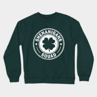 shenanigans squad Funny st patricks day 2025 Crewneck Sweatshirt