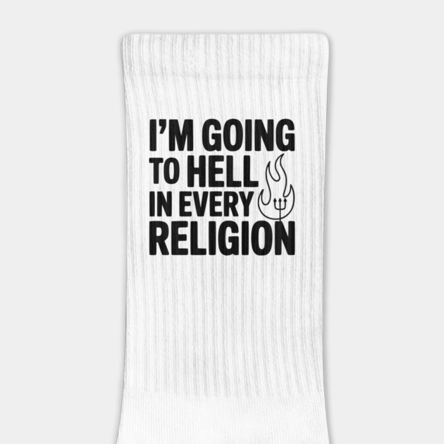 I'm Going to Hell in Every Religion by Frank Ring