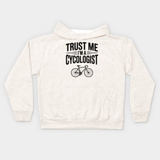Trust Me I'm a Cycologist Kids Hoodie