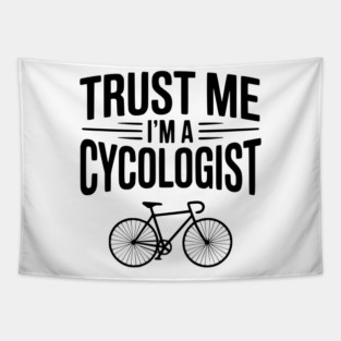 Trust Me I'm a Cycologist Tapestry