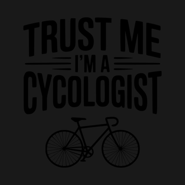 Trust Me I'm a Cycologist by Frank Ring